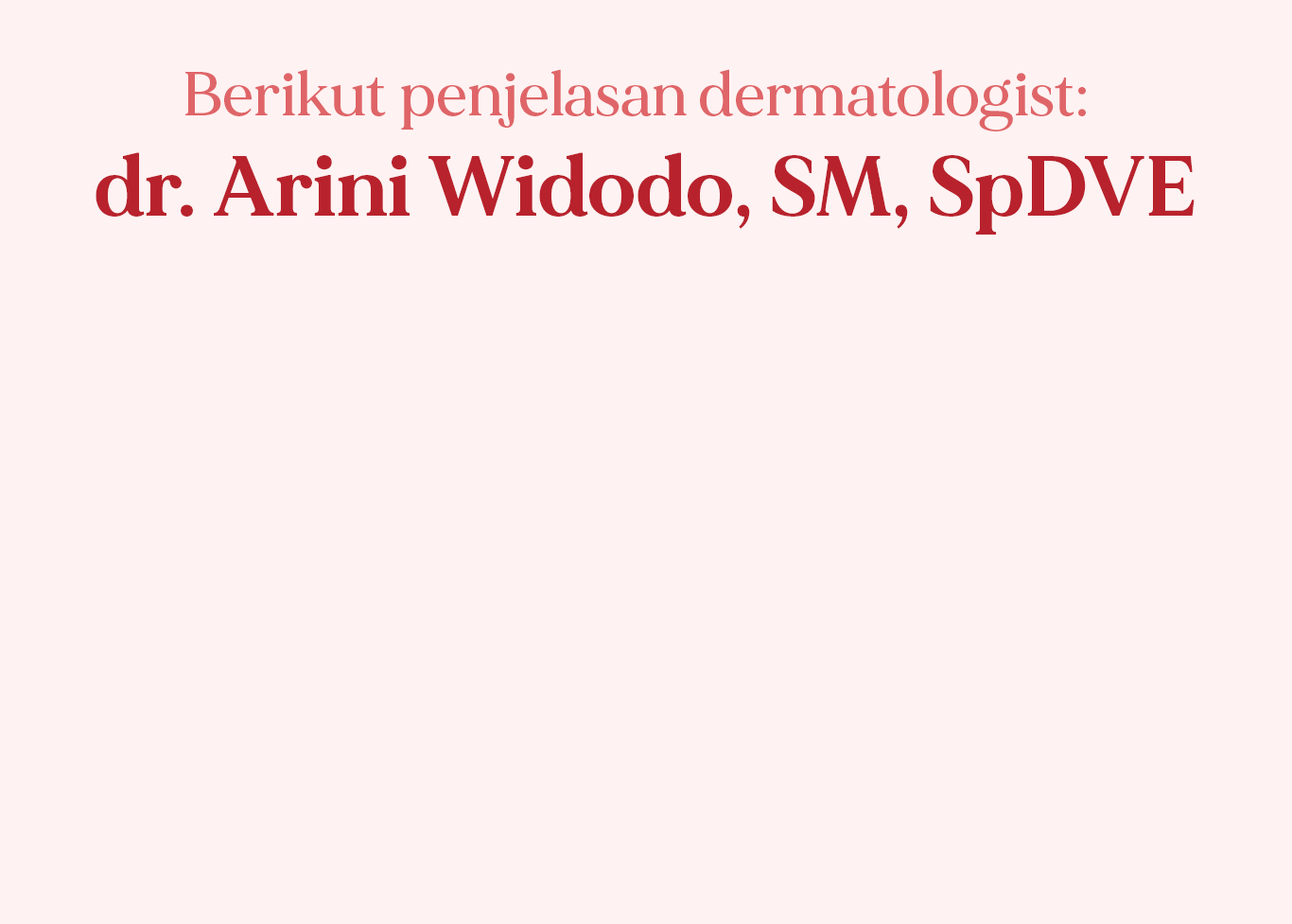 dr. Arini Widodo, SM, SpDVE